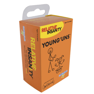 Relative Insanity® Young’uns™